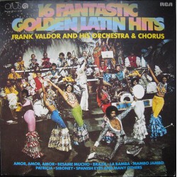 Frank Valdor ‎– 16 Fantastic Golden Latin Hits