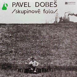 Pavel Dobeš ‎– Skupinové Foto
