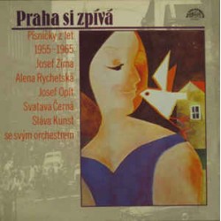Praha Si Zpívá (Písničky Z Let 1955-1965)
