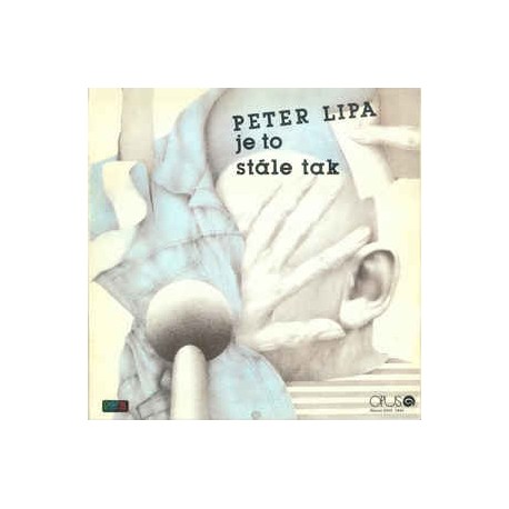 Peter Lipa ‎– Je To Stále Tak