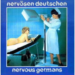 Nervous Germans ‎– Nervösen Deutschen