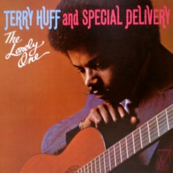 Terry Huff And Special Delivery ‎– The Lonely One