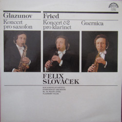 Glazunov, Koncert Pre Saxofon - Fried, Koncert č. 2 Pre Klarinet And Guernica