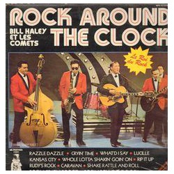 Bill Haley & The Comets ‎– Rock Around The Clock