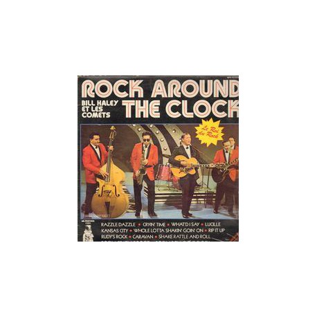 Bill Haley & The Comets ‎– Rock Around The Clock