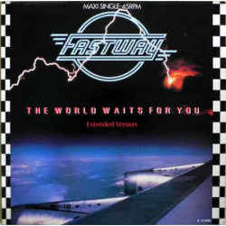 Fastway - The World Waits For You