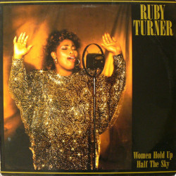 Ruby Turner ‎– Women Hold Up Half The Sky