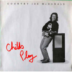 Country Joe McDonald ‎– Childs Play