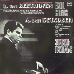 L. Beethoven - Emil Gilels ‎– Piano Sonatas No. 30, No. 31