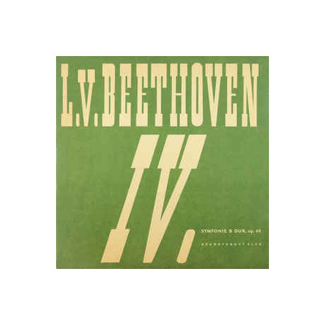 L.V.Beethoven ‎– IV. Symfonie B Dur, Op. 60