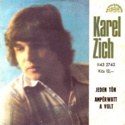 Karel Zich ‎– Jeden Tón / Ampérwatt A Volt