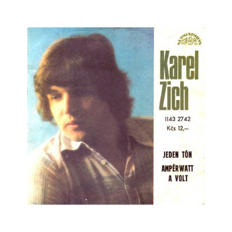 Karel Zich ‎– Jeden Tón / Ampérwatt A Volt