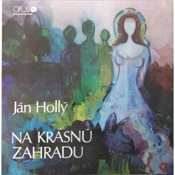 Ján Hollý - Na krásnú záhradu