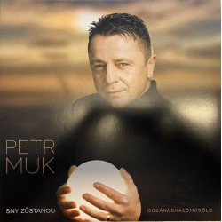 Petr Muk - Sny Zustanou - definitive Best Of