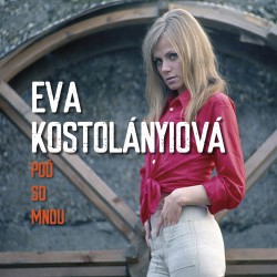 Eva Kostolányiova - Poď so mnou
