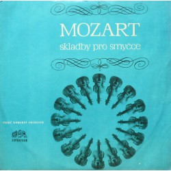 Mozart, Český Komorní Orchestr ‎– Skladby Pro Smyčce