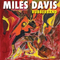 Miles Davis ‎– Rubberband