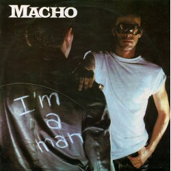 Macho ‎– I'm A Man