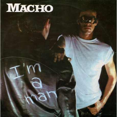 Macho ‎– I'm A Man