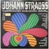 Johann Strauss hrají Berlínští Filharmonikové řídí Herbert von Karajan ‎– Nejmilovanější Orchestrální Skladby
