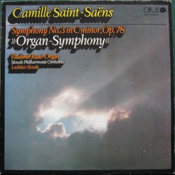 Camille Saint-Saëns, ‎– Symphony No.3 In C Minor, Op. 78 "Organ Symphony"