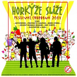 Horkýže Slíže ‎– Festival Chorobná 2001