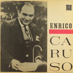 Enrico Caruso ‎– Enrico Caruso