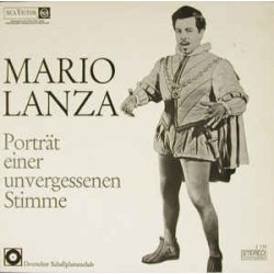 Mario Lanza ‎– Porträt einer unvergessenen Stimme