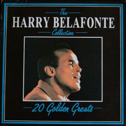 The Harry Belafonte Collection - 20 Golden Greats