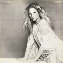 Barbra Streisand ‎– Classical ... Barbra