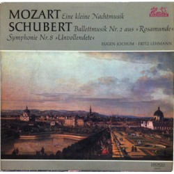 Mozart, Schubert - Eine kleine Nachtmusik / Balletmusik Nr. 2 aus, Rosamunde « / Symphonie Nr. 8 » Unvollendete