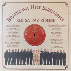Bratislava Hot Serenades - Keď sa raz zídeme