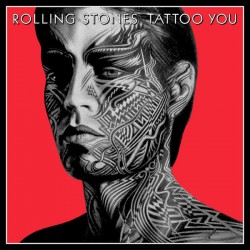 Rolling Stones – Tattoo You (40 th anniversary edition)