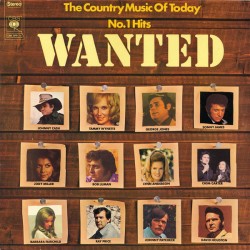 Various ‎– The Country Music Of Today No. 1 Hits - Wanted