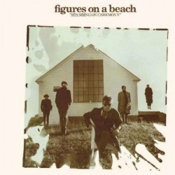 Figures On A Beach ‎– Standing On Ceremony