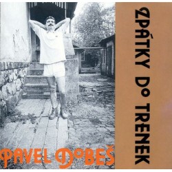 Pavel Dobeš - Zpátky do trenek (30th Anniversary LP Edition Remaster)