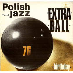 Extra Ball ‎– Birthday