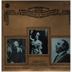 Enrico Caruso, Amelita Galli-Curci, Beniamino Gigli ‎– Great Voices Of The Century