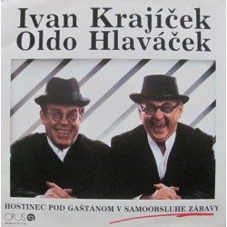 Ivan Krajíček – Oldo Hlaváček ‎– Hostinec Pod Gaštanom V Samoobsluhe Zábavy