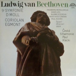 Ludwig van Beethoven - Česká Filharmonie, Paul Klecki ‎– 9. Symfonie D Moll / Coriolan / Egmont