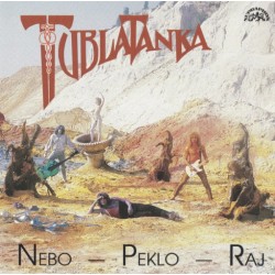 Tublatanka - Nebo - Peklo - Raj