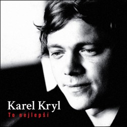Karel Kryl - To Nejlepší