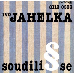 Ivo Jahelka ‎– Soudili Se