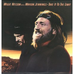 WillIe Nelson With Waylon Jennings ‎– Take It To The Limit